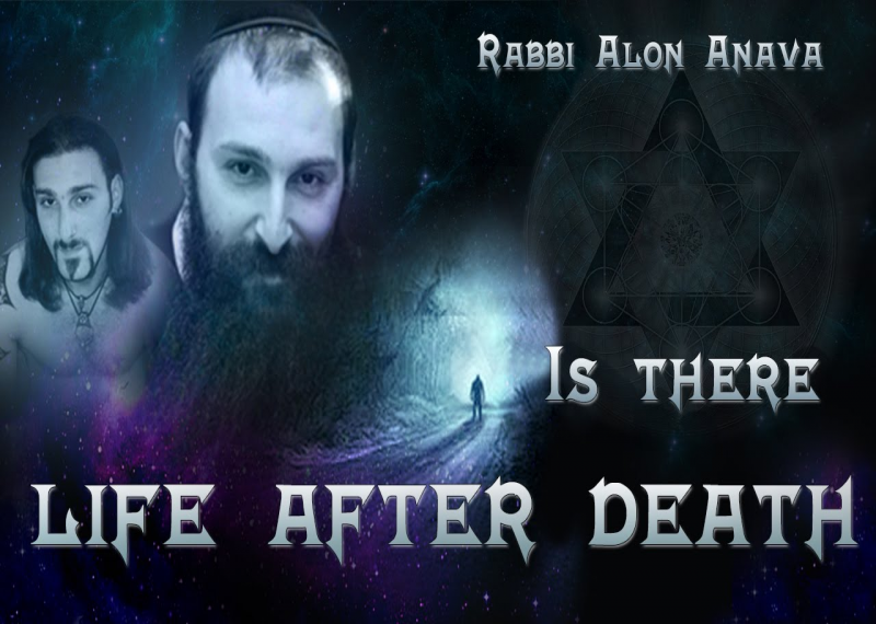 Is There Life After Death? Is G-od Real? Jewish NDE (Near Death Experience) Rabbi Alon Anava